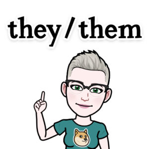 Pronouns: They/Them